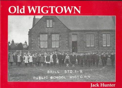 9781840330250: Old Wigtown: With Bladnoch and Kirkinner