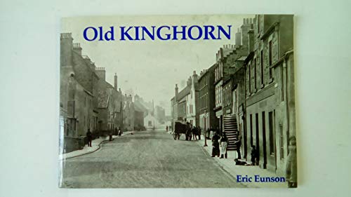 Imagen de archivo de Old Kinghorn a la venta por Better World Books Ltd