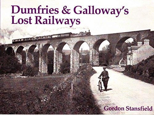Beispielbild fr Dumfries and Galloway's Lost Railways zum Verkauf von WorldofBooks