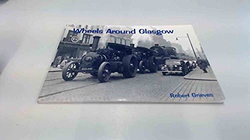 Imagen de archivo de Wheels Around Glasgow a la venta por WorldofBooks