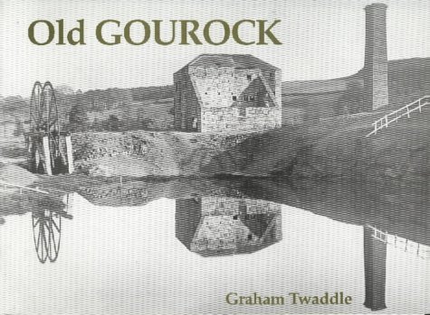 Old Gourock (9781840330649) by Twaddle, Graham