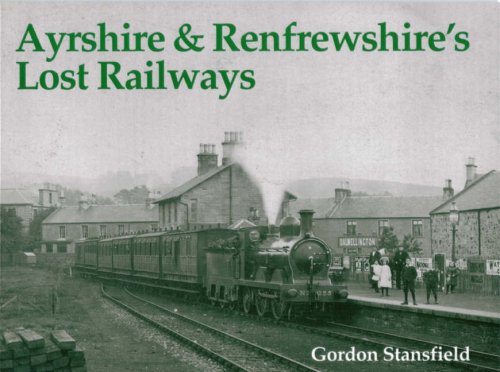 Beispielbild fr Ayrshire and Renfrewshire's Lost Railways zum Verkauf von WorldofBooks