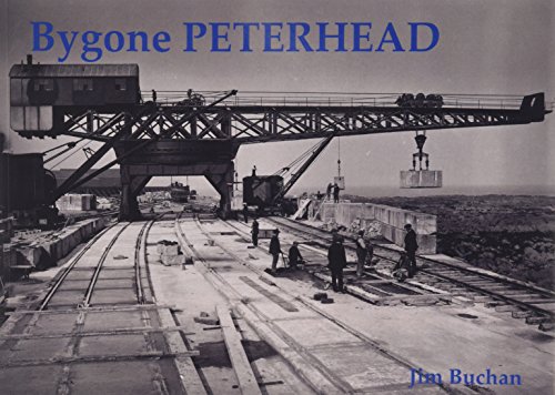 Beispielbild fr Bygone Peterhead zum Verkauf von WorldofBooks