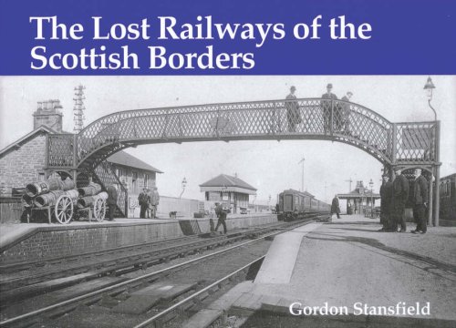 Beispielbild fr Lost Railways of the Scottish Borders zum Verkauf von WorldofBooks