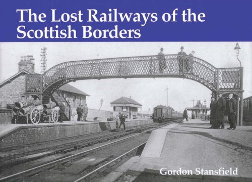 Stock image for Lost Railways of the Scottish Borders for sale by WorldofBooks