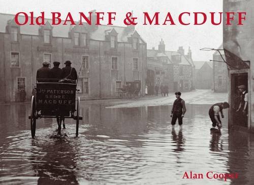 Beispielbild fr Old Banff &amp; Macduff zum Verkauf von Blackwell's