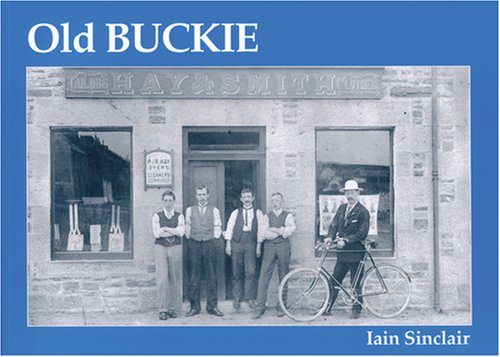 9781840330960: Old Buckie