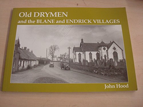 Imagen de archivo de Old Drymen and the Blane and Endrick Villages a la venta por WorldofBooks