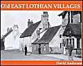 Old East Lothian Villages (9781840331240) by David Anderson