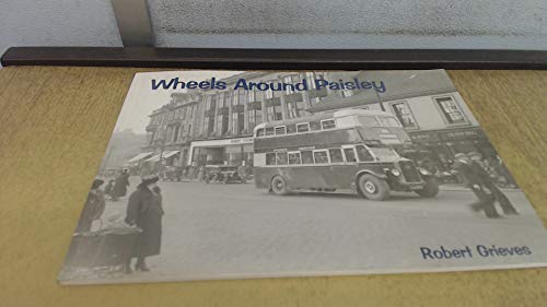 Beispielbild fr Wheels Around Paisley zum Verkauf von Blackwell's