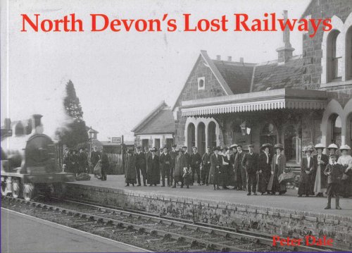 Beispielbild fr North Devon's Lost Railways zum Verkauf von WorldofBooks