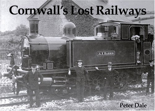 Beispielbild fr Cornwall's Lost Railways zum Verkauf von AwesomeBooks