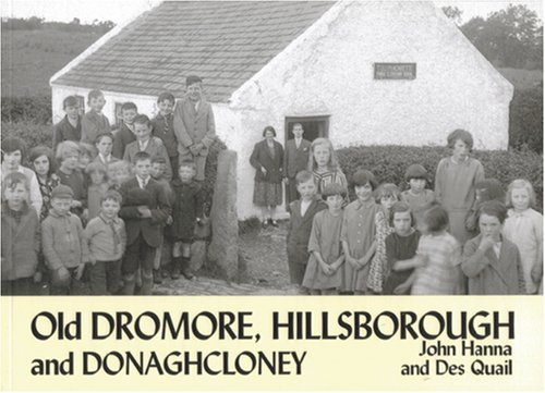 Beispielbild fr Old Dromore, Hillsborough and Donaghcloney zum Verkauf von Monster Bookshop