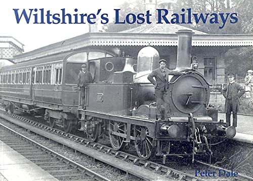 Beispielbild fr Wiltshire's Lost Railways zum Verkauf von WorldofBooks