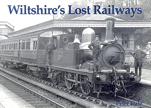 9781840332261: Wiltshire's Lost Railways