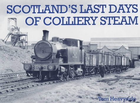 Beispielbild fr Scotland's Last Days of Colliery Steam zum Verkauf von WorldofBooks
