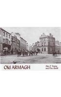 Old Armagh (9781840332438) by Young, Alex F.; Quail, Des