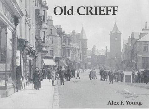 Stock image for Old Crieff for sale by Simply Read Books