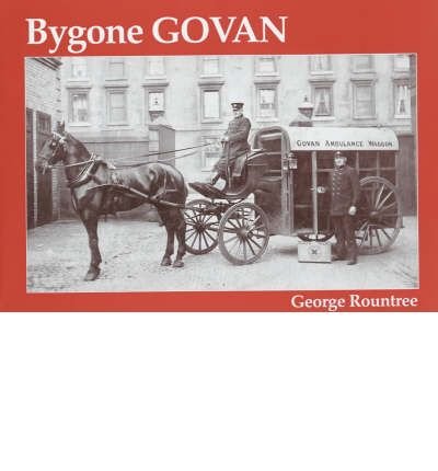 Beispielbild fr Bygone Govan zum Verkauf von WorldofBooks