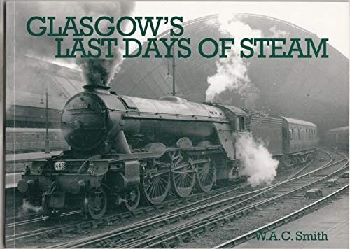 Beispielbild fr Glasgow's Last Days of Steam zum Verkauf von WorldofBooks