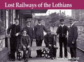 Beispielbild fr Lost Railways of the Lothians zum Verkauf von WorldofBooks