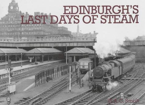 Beispielbild fr Edinburgh's Last Days of Steam zum Verkauf von WorldofBooks
