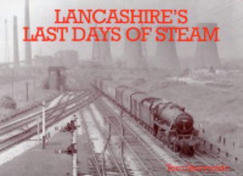 Beispielbild fr Lancashire's Last Days of Steam zum Verkauf von WorldofBooks