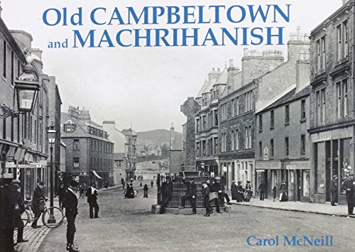 Beispielbild fr Old Campbeltown and Machrihanish zum Verkauf von WorldofBooks