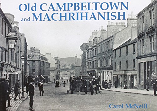 Imagen de archivo de Old Campbeltown and Machrihanish a la venta por WorldofBooks