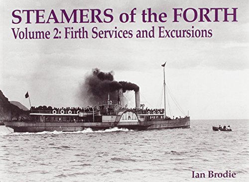Stock image for Steamers of the Forth, Vol. 2: Firth Services and Excursions for sale by WorldofBooks