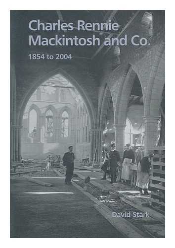 Charles Rennie Mackintosh and Co.1854 to 2004