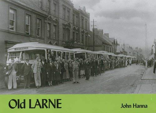 Old Larne (9781840333541) by Hanna, John
