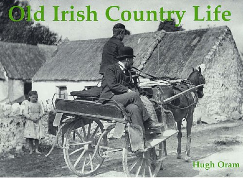 Old Irish Country Life (9781840333688) by Hugh Oram