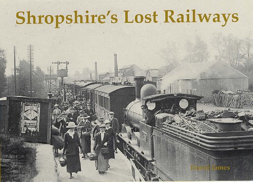 Shropshire's Lost Railways (9781840333848) by David James