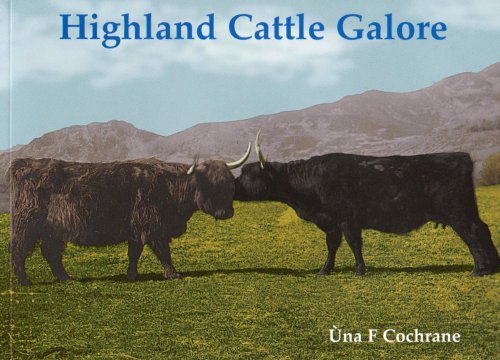 9781840334036: Highland Cattle Galore by Cochrane, Una Flora (2008) Paperback