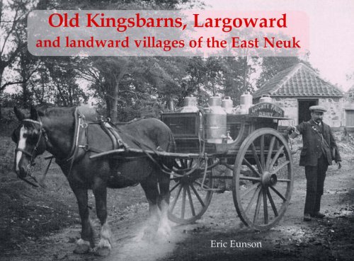 Imagen de archivo de Old Kingsbarns, Largoward and the Landward Villages of the East Neuk a la venta por GENERATIONS GONE BY