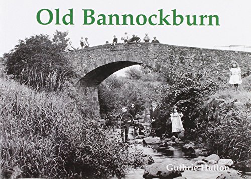 Beispielbild fr Old Bannockburn zum Verkauf von WorldofBooks