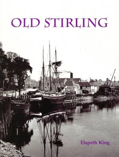 Beispielbild fr Old Stirling zum Verkauf von WorldofBooks