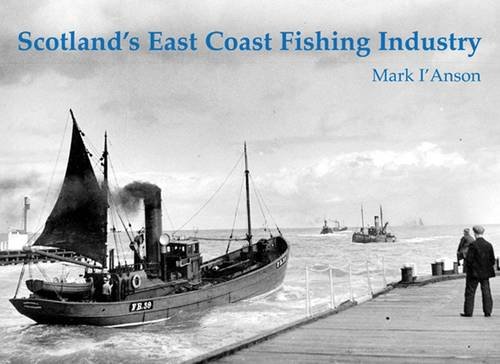 9781840334531: Scotland's East Coast Fishing Industry