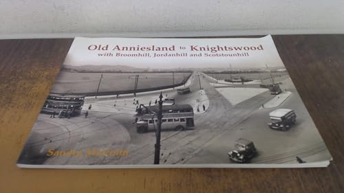 Beispielbild fr Old Anniesland to Knightswood zum Verkauf von Blackwell's