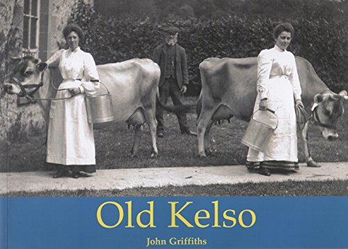 9781840335071: Old Kelso