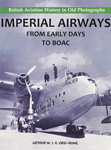 9781840335149: Imperial Airways - From Early Days to BOAC
