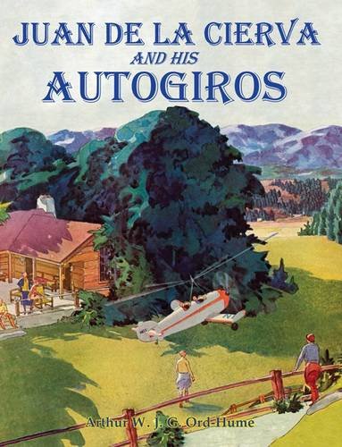 9781840335590: Juan de la Cierva and His Autogiros