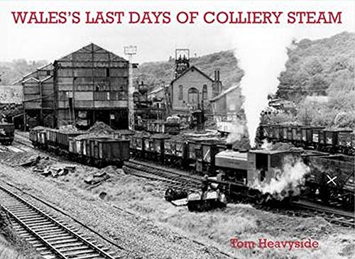 Beispielbild fr Wales's Last Days of Colliery Steam zum Verkauf von WorldofBooks