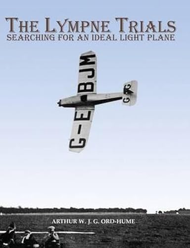 Stock image for The Lympne Trials - Searching for an Ideal Light Plane for sale by WorldofBooks