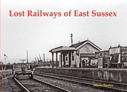 Beispielbild fr Lost Railways of East Sussex zum Verkauf von WorldofBooks