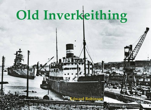 Old Inverkeithing (9781840335996) by Edward Robinson