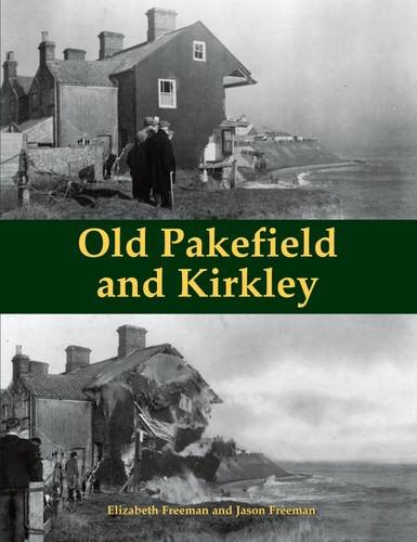 Stock image for Old Pakefield And Kirkley for sale by GreatBookPrices