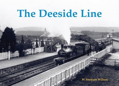 Beispielbild fr The Deeside Line zum Verkauf von Blackwell's