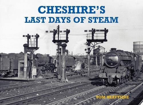Beispielbild fr Cheshire's Last Days of Steam zum Verkauf von Cotswold Rare Books